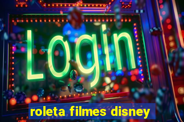 roleta filmes disney